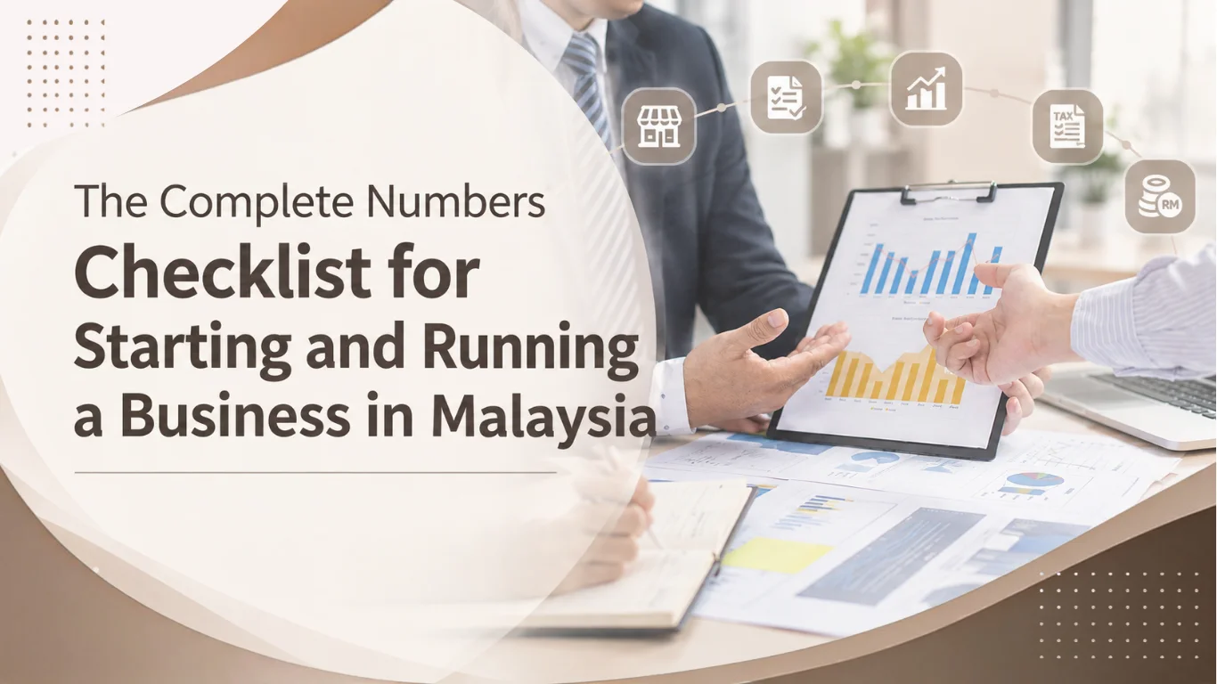 The Complete Numbers Checklist for Starting and Running a Business in Malaysia